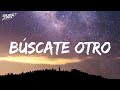 Búscate Otro (Lyrics/Letra) - Atomic Otro Way