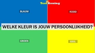 PERSOONLIJKHEIDSTEST. WELKE KLEUR IS JOUW PERSOONLIJKHEID? -