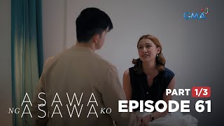 Asawa Ng Asawa Ko: The second wife needs her husband more! (Full Episode 61 - Part 1/3)