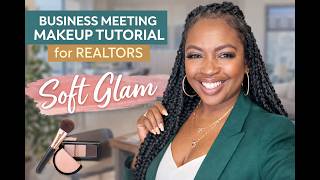 From Basic to Boss 💼 Soft Glam Makeup for Realtors Information