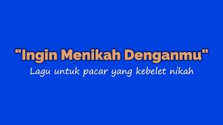 Download lagu Ingin Menikah Denganmu – Ridwan Nuson Lagu Pop Indonesia Terbaru