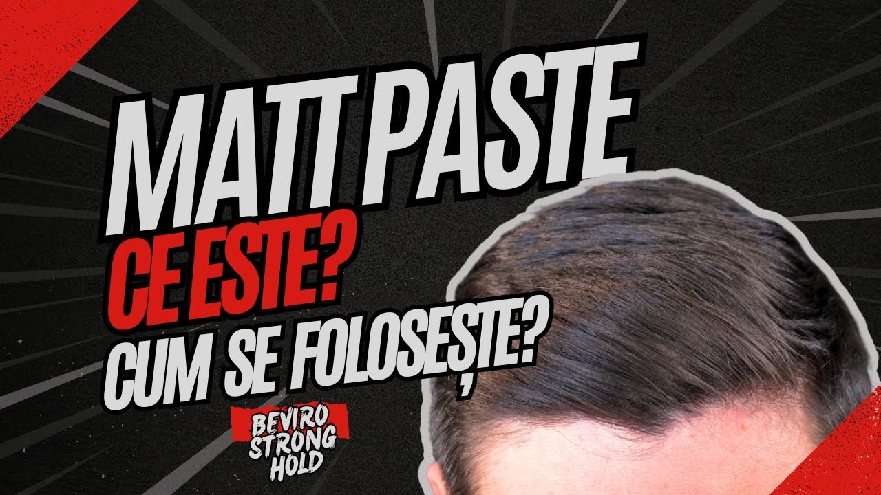 Matt Paste. Ce este si cum se foloseste? Ghid complet