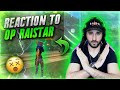 REACTION TO OP RAISTAR !!! PEOPLE SAY A HACKER AND I KEEP SAYING THAT HE IS A BEAST IN FREE FIRE