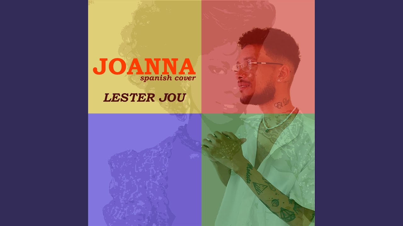 Joanna spanish cover youtube