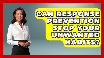 Can Response Prevention Stop Your Unwanted Habits? - Habit Hacks Hub