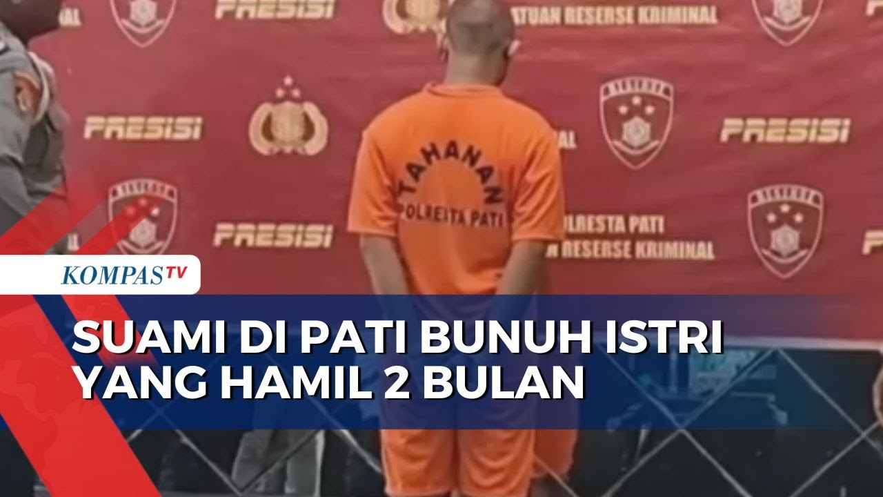 Tidak Terima Dituduh Selingkuh, Suami di Pati Bunuh Istri yang Hamil 2 Bulan