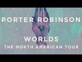 porter robinson - worlds tour announcement 1【=◈︿◈=】