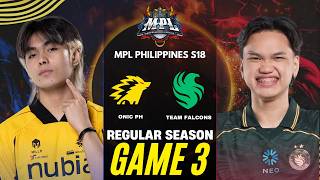 [GAME 3] ONIC PH vs TEAM FALCONS MPL PH S18 REGULAR SEASON | ONIC vs FLCN