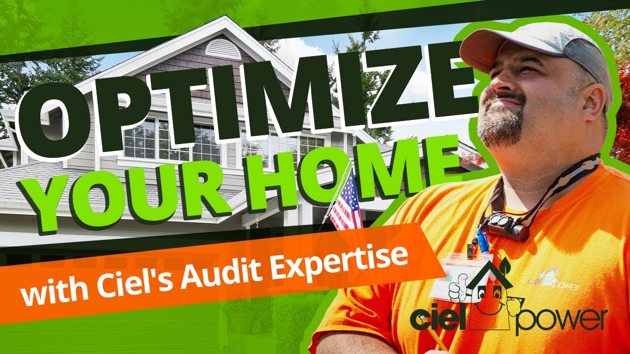 Ciel Home Energy Audit Overview