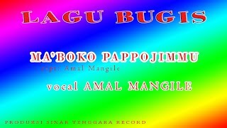 MABOKO' PAPPOJIMU  tciptaan AMAL MANGILE vocal  AMAL MANGILE