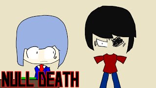 Null Death