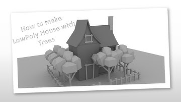 Autodesk Maya 2018   How to make a small LowPoly House