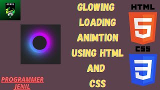 GLOWING LOADER ANIMATION USING PURE HTML AND CSS