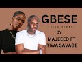 Gbese by Majeeed Ft Tiwa Savage lyrics video