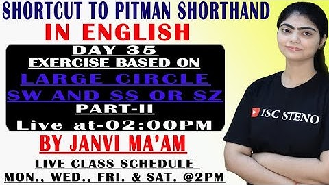DAY 35 | EXERCISE | LARGE CIRCLE | SW AND SS OR SZ | PART-II | PITMAN SHORTHAND | BY JANVI MA