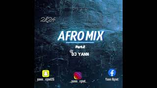 DJ YANN - MEGAMIX AFRO PART.2 2K24