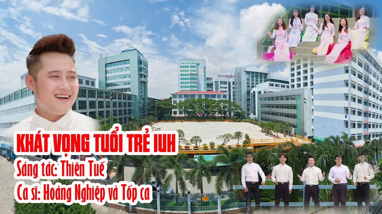 KHÁT VỌNG TUỔI TRẺ IUH | Ca sĩ Hoàng Nghiệp và Tốp ca