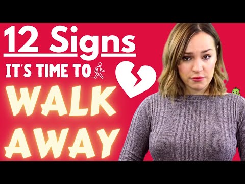 When To Walk Away From A Girl (Warning Signs She's Not Worth It)