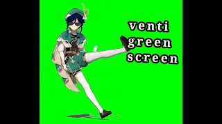 Venti Dancing Green Screen