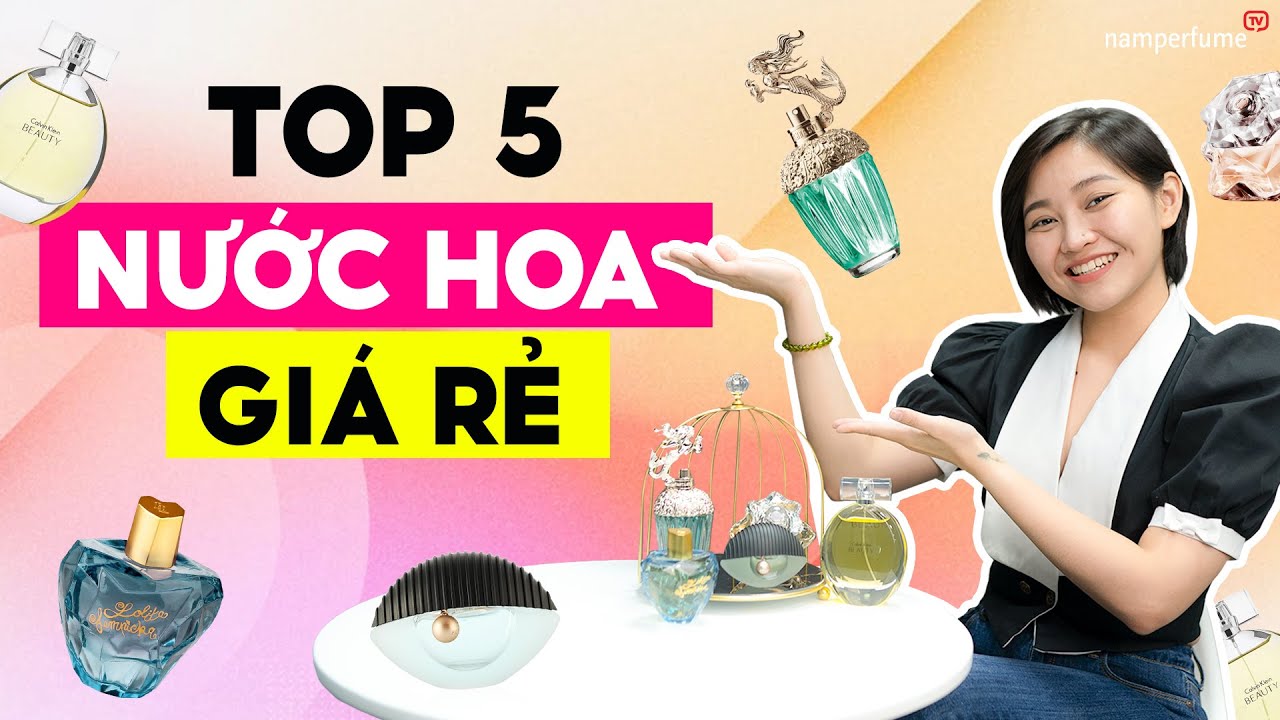 Nước hoa giá rẻ ĐÁNG MUA NHẤT tháng 9 | namperfume TV - youtube