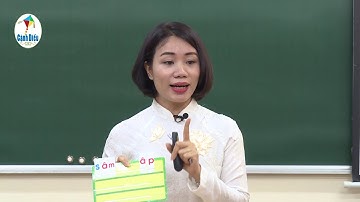 Cô giáo Nguyễn Minh Ngọc giảng bài 40, Tiếng Việt 1 sách "Cánh diều"