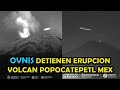 IMPRESIONANTE ACTIVIDAD OVNI SE METE EN EL VOLCÁN POPOCATEPETL PREVIA TORMENTA SOLAR  3 noviembre