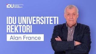 IDU Universiteti rektori - Alan France | Rector of International Digital University - Alan France