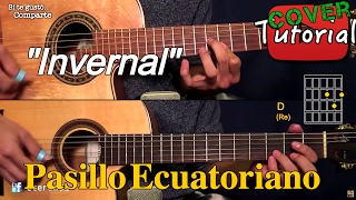 Invernal - Pasillo Ecuatoriano Cover/Tutorial Requinto chords