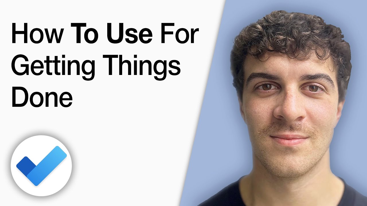 How to Use Microsoft to Do for Getting Things Done [2025 Full Guide]
