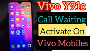 Vivo Y91c How To Activate Call Waiting On Vivo Mobile Phone