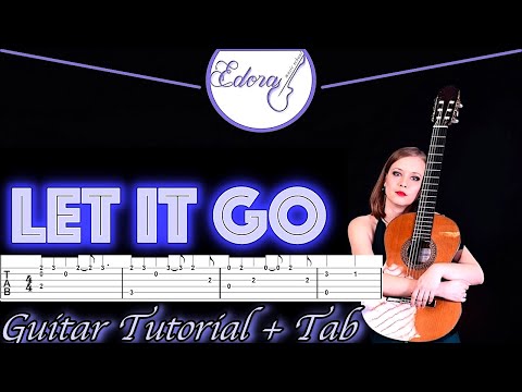 Let It Go (Fingerstyle Guitar Arrangement, Standard Tuning, No Capo) - From Disney's film "Frozen"