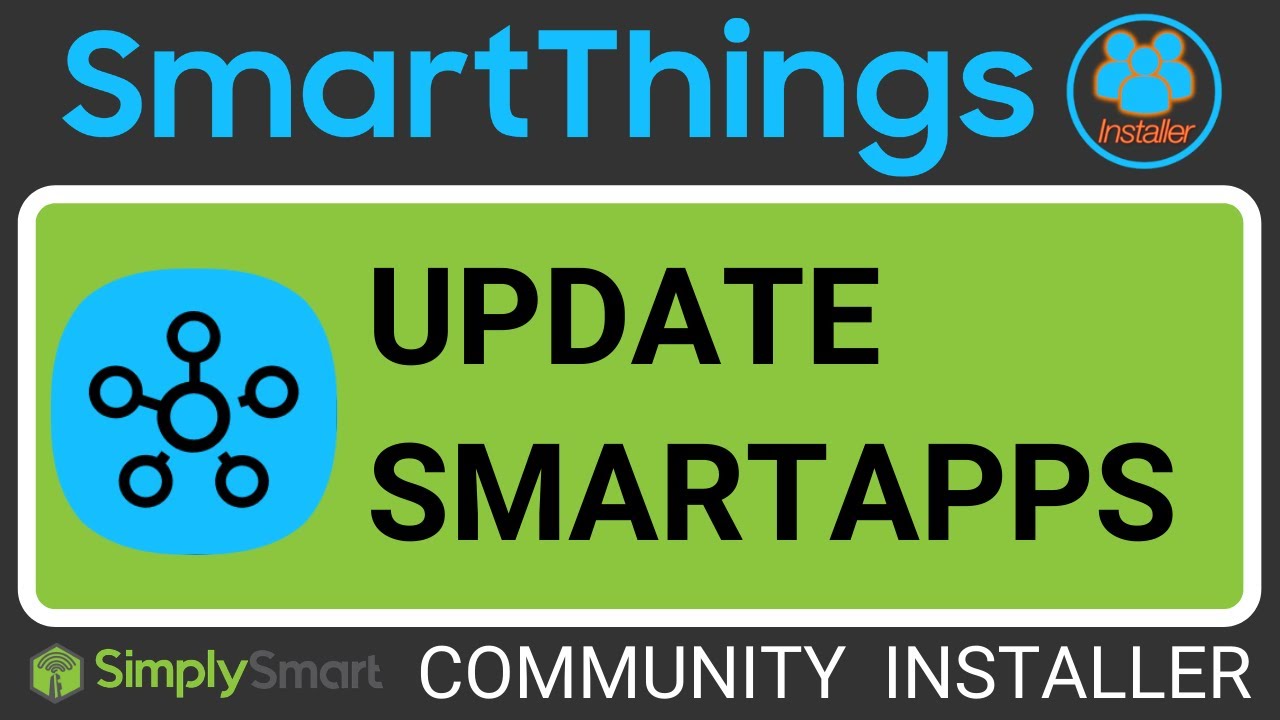 How to Update SmartThings Smart Apps | Community Installer - YouTube