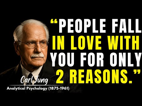 Why People Fall In Love With You For Only 2 Reasons Carl Jung