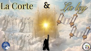 La Corte Celestial - Parte 1 -  La Corte y la Ley