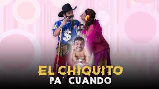 El Chiquito Pa Cuando - John Jairo Pérez l Audio Oficial