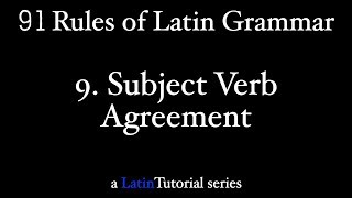 Rule 9: Subject Verb Agreement