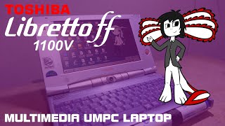 Toshiba Libretto ff 1100v Overview - YouTube