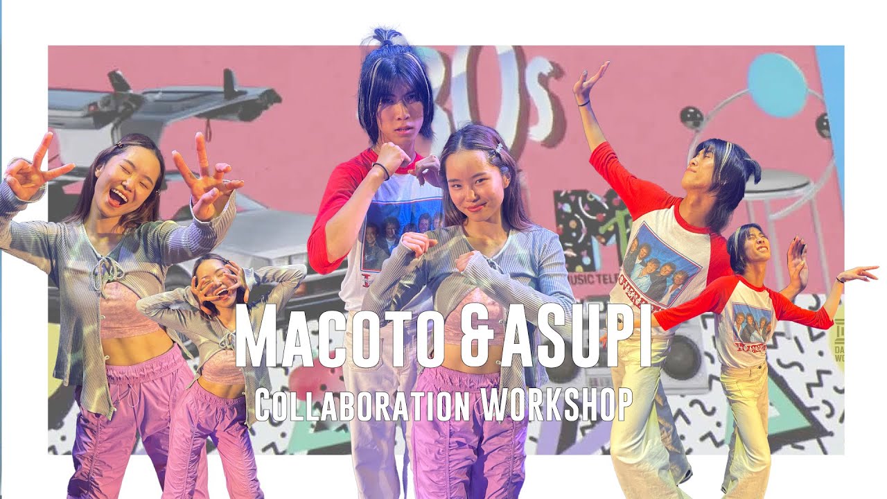 Macoto × ASUPI from Rht. Collaboration Workshop - Zara Larsson /  Can't Tame Her【DANCE WORKS】