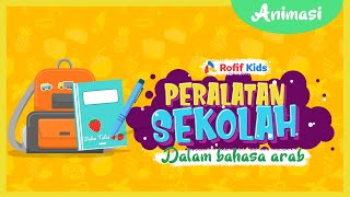 Rofif Kids : Nama-Nama Peralatan Sekolah Dalam Bahasa Arab