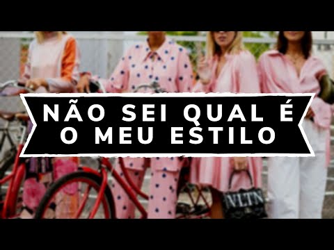 COMO DESCOBRIR SEU ESTILO?