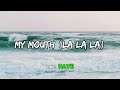 ISHAN - My Mouth (la la la) (Lyrics)