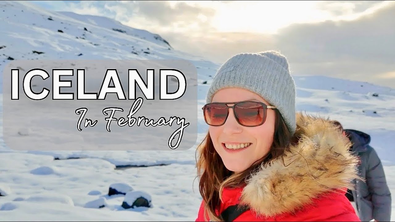 The ULTIMATE Iceland FEBRUARY Itinerary | Top Things To See & Do