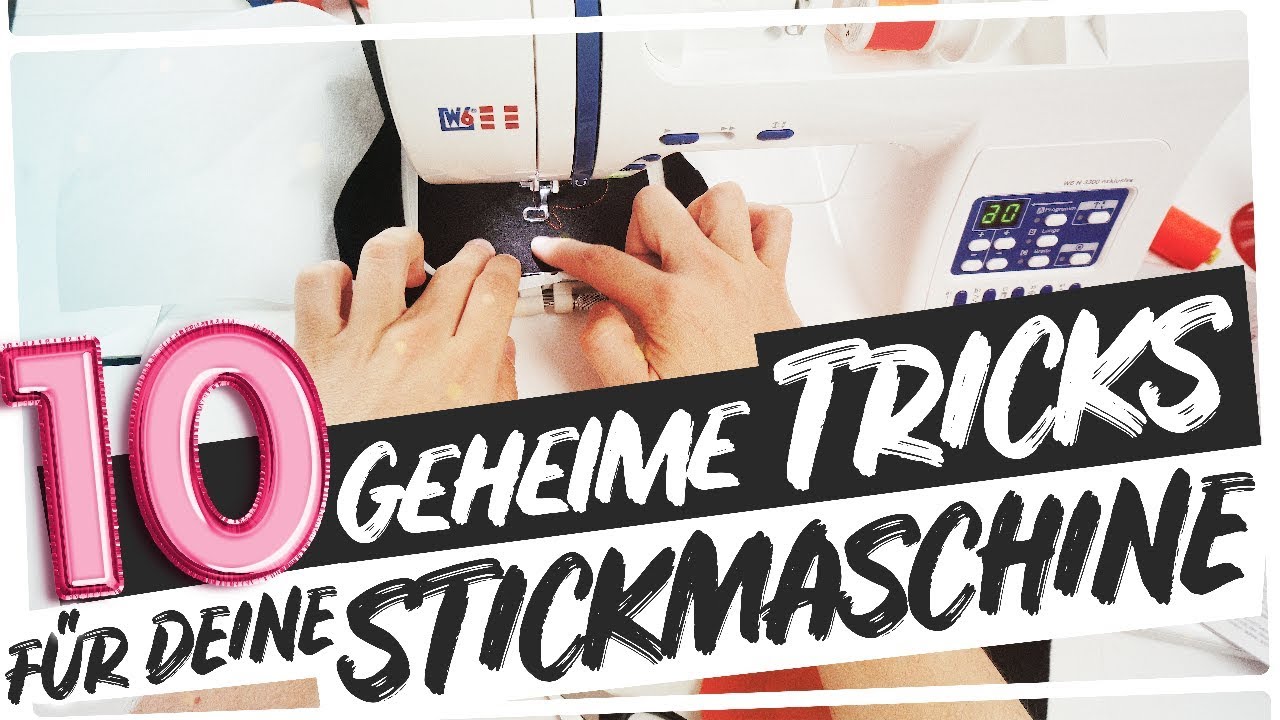  New Update 10 geheime Tipps für deine Stickmaschine | Makema.de