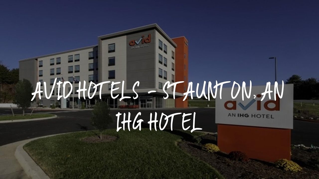 Avid hotels - Staunton, an IHG Hotel Review - Staunton , United States of America