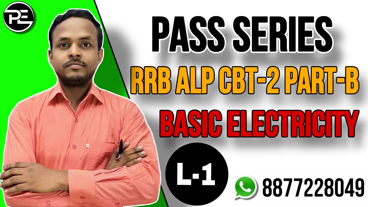 PASS Series | Basic Electricity L- 01 | ALP - CBT-2 (Group-B ...