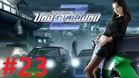 NEED FOR SPEED UNDERGROUND 2 4K Gameplay Walkthrough Part 23 No Commentary
