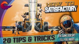 20 Tips and Tricks in Satisfactory the Game Doesn't Tell you About