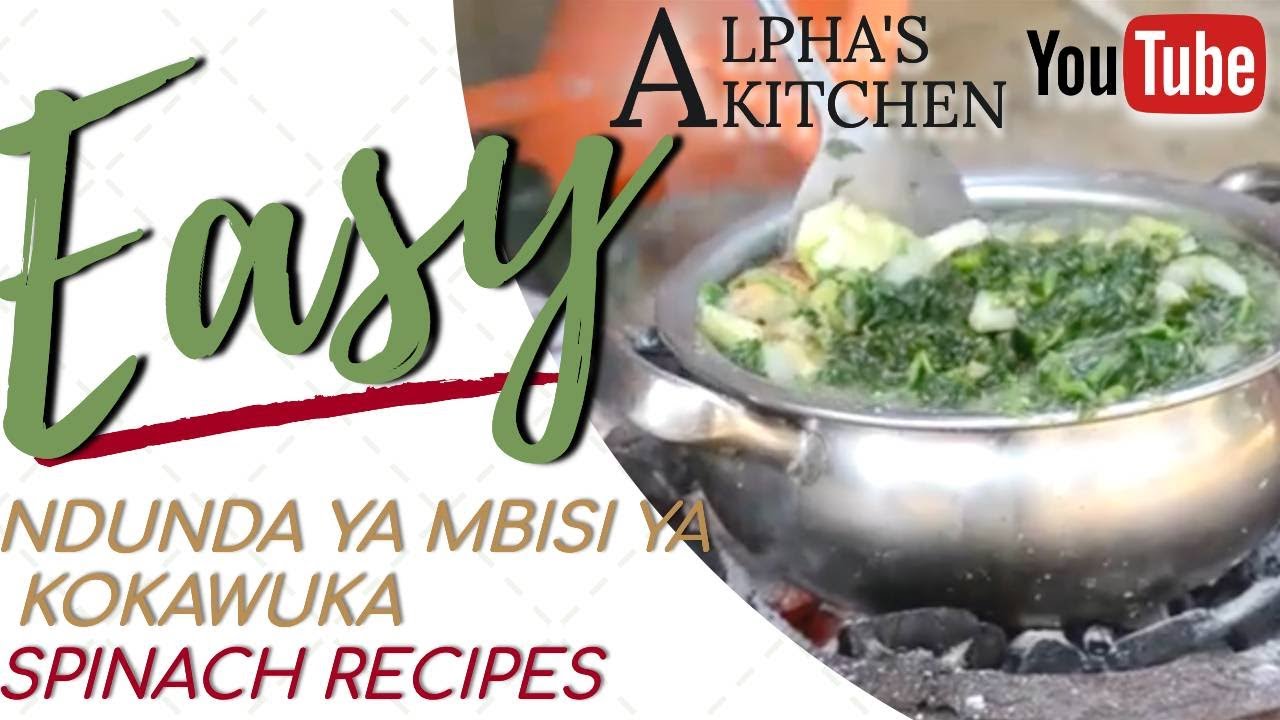 NDUNDA NA MBISI YA KOKAWUKA|SPINACH & DRIED FISH| ALPHA'S KITCHEN