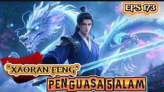 PENGUASA 5 ALAM, EPS 173