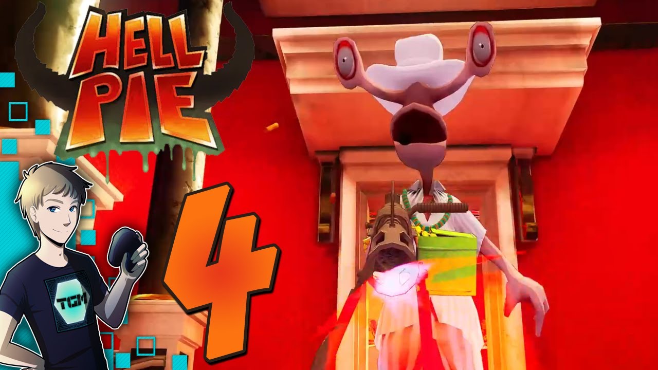 Let's Try Hell Pie - Part 4: Surprisingly Things Got Weirder